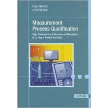 Measurement Process Qualification : Gage Acceptance and Measurement Uncertainty According to Current Standards